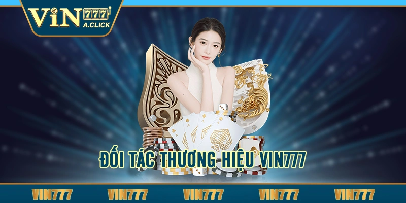 Đối tác thương hiệu VIN777