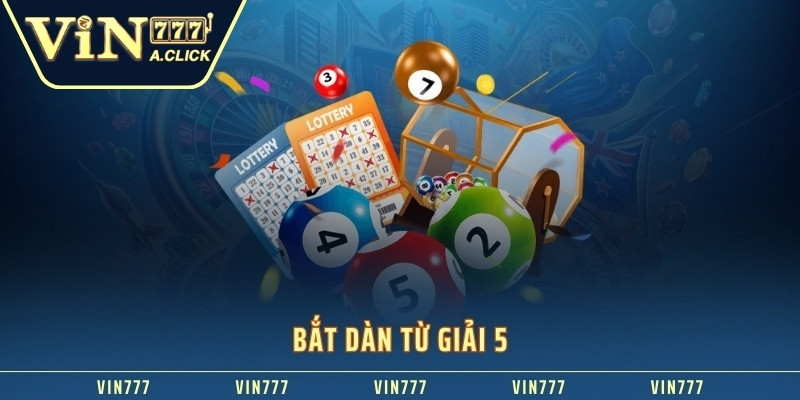 Bắt dàn từ giải 5 