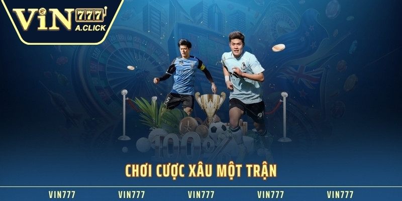 Chơi cược xâu một trận